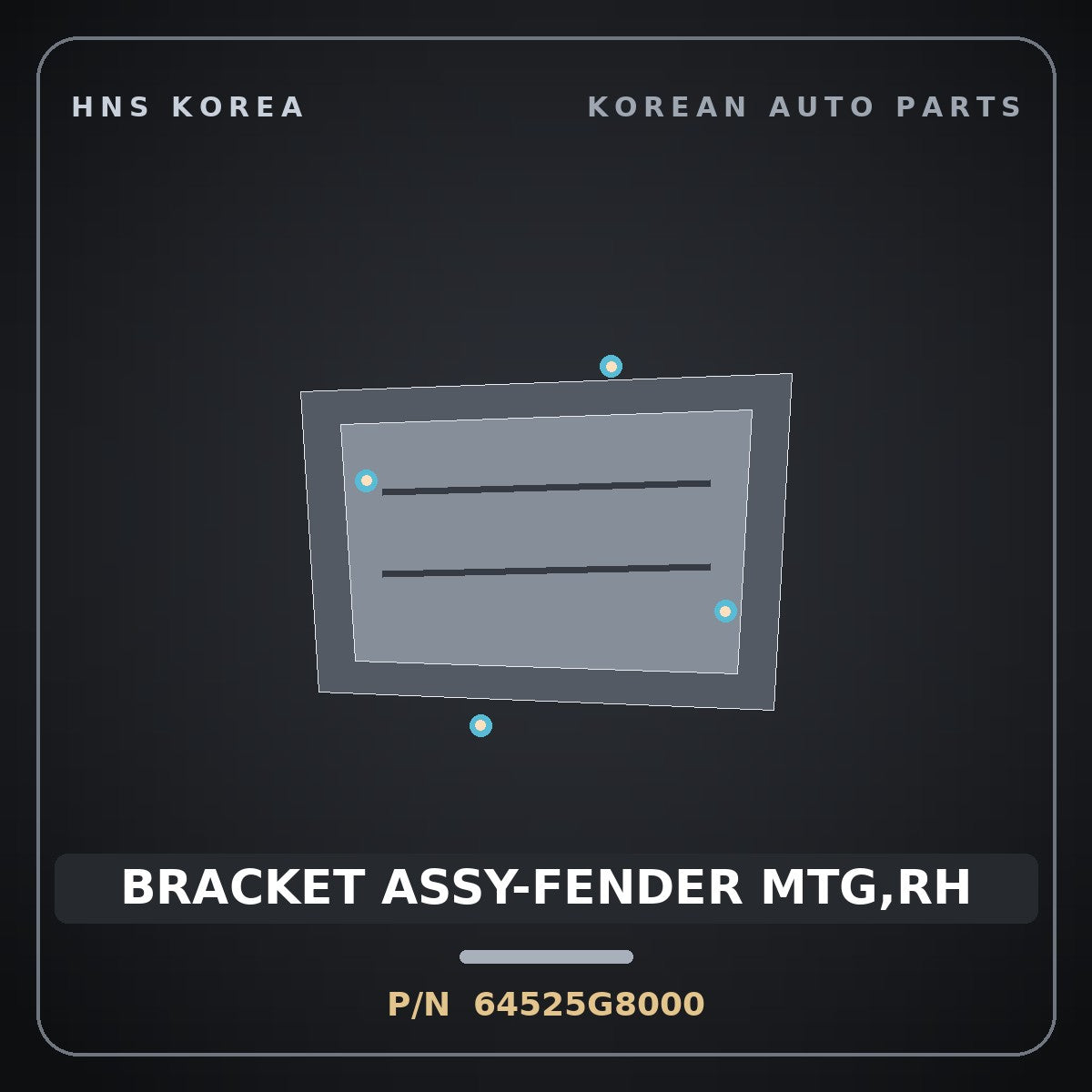 Genuine Mobis BRACKET ASSY-FENDER MTG,RH 64525G8000 for Grandeur 2017 HNS Parts Korea