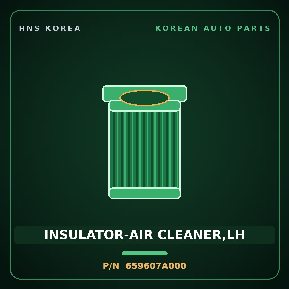 Genuine Mobis INSULATOR-AIR CLEANER,LH 659607A000 for 11-Ton Truck 1998 HNS Parts Korea