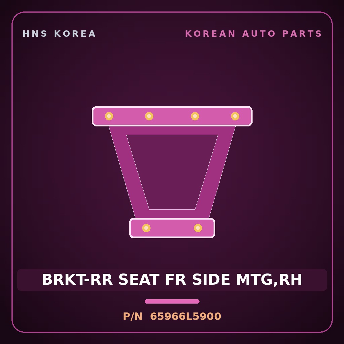 Genuine Mobis BRKT-RR SEAT FR SIDE MTG,RH 65966L5900 for Sonata 2023 HNS Parts Korea