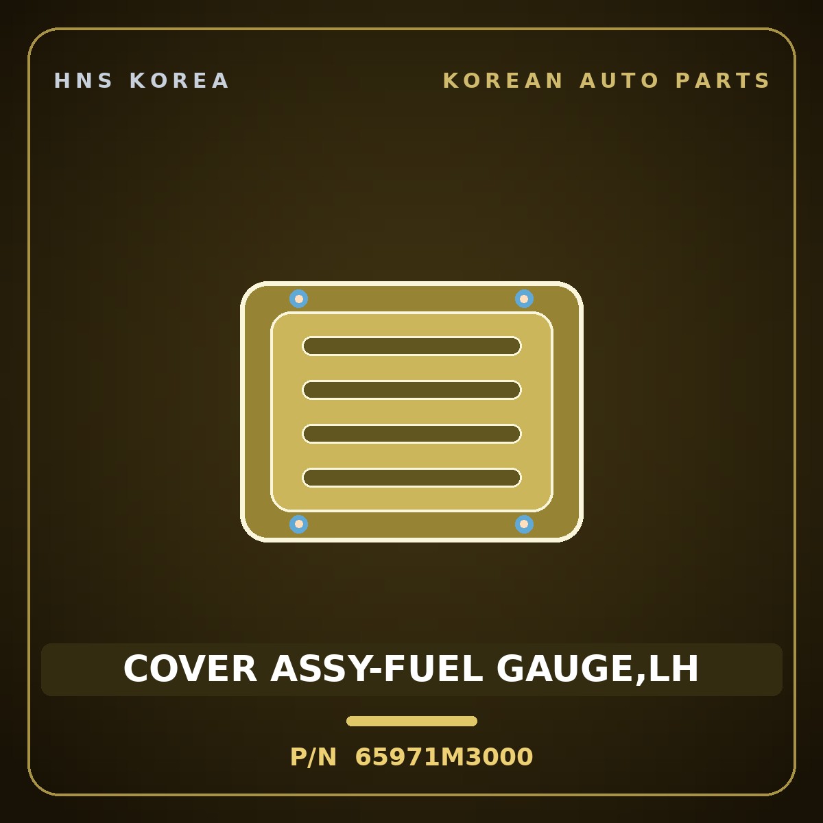 Genuine Mobis COVER ASSY-FUEL GAUGE,LH 65971M3000 for Casta 1999 HNS Parts Korea