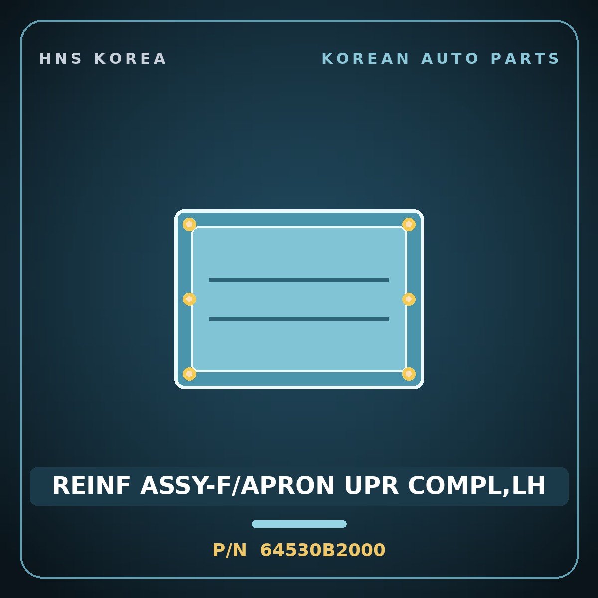 Genuine Mobis REINF ASSY-F/APRON UPR COMPL,LH 64530B2000 for Soul 2013 HNS Parts Korea