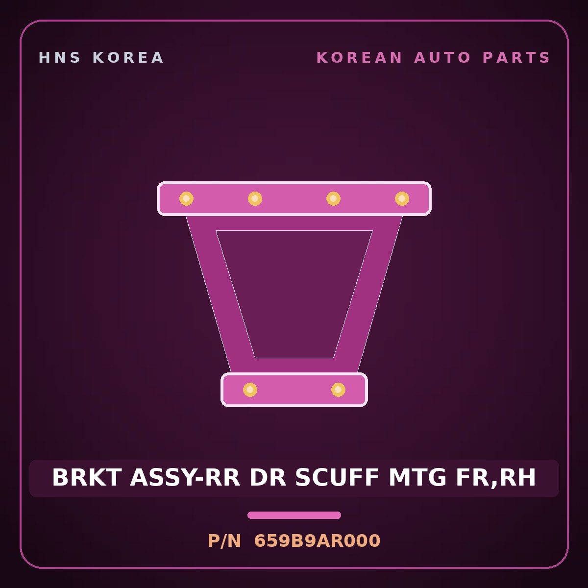 Genuine Mobis BRKT ASSY-RR DR SCUFF MTG FR,RH 659B9AR000 for Genesis GV70 2021 HNS Parts Korea