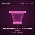 Genuine Mobis BRACKET-PARTITION LID UPR STOPPER 677718A810 for Aero Space 2004 HNS Parts Korea