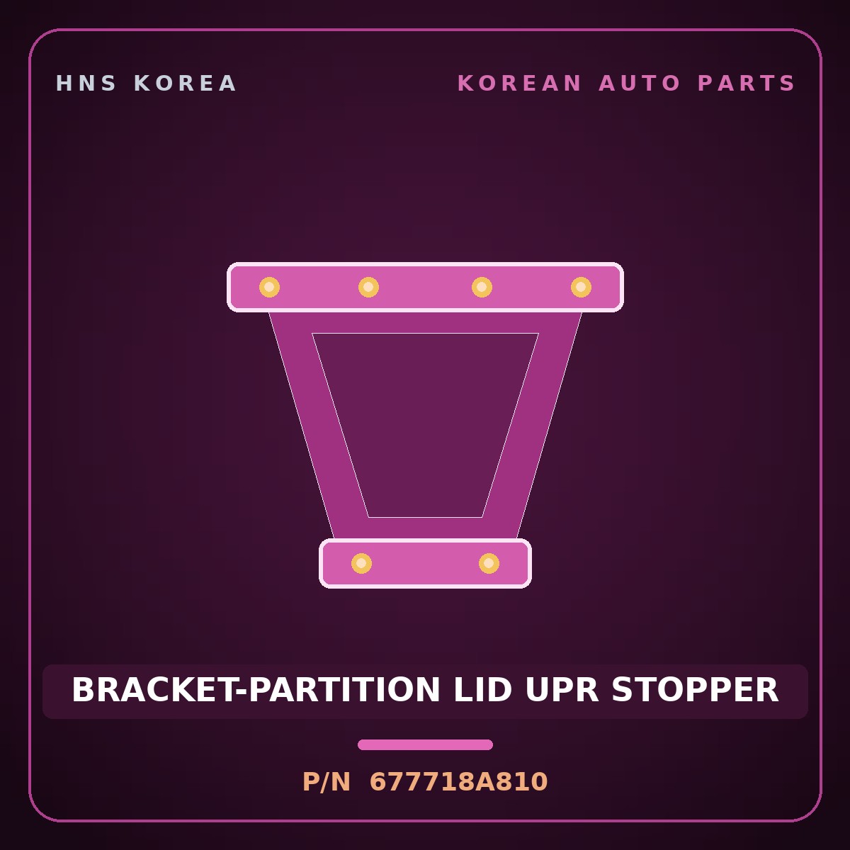 Genuine Mobis BRACKET-PARTITION LID UPR STOPPER 677718A810 for Aero Space 2004 HNS Parts Korea