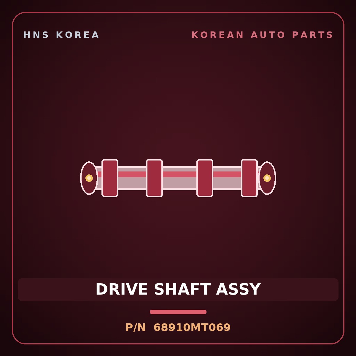 Genuine Mobis DRIVE SHAFT ASSY 68910MT069 for Heavy Special Purpose Truck 2004 HNS Parts Korea
