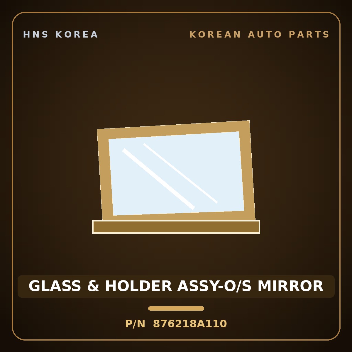 Genuine Mobis GLASS & HOLDER ASSY-O/S MIRROR 876218A110 for Aero Space 1998 HNS Parts Korea