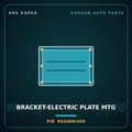 Genuine Mobis BRACKET-ELECTRIC PLATE MTG 954298C400 for Aero City 2000 HNS Parts Korea