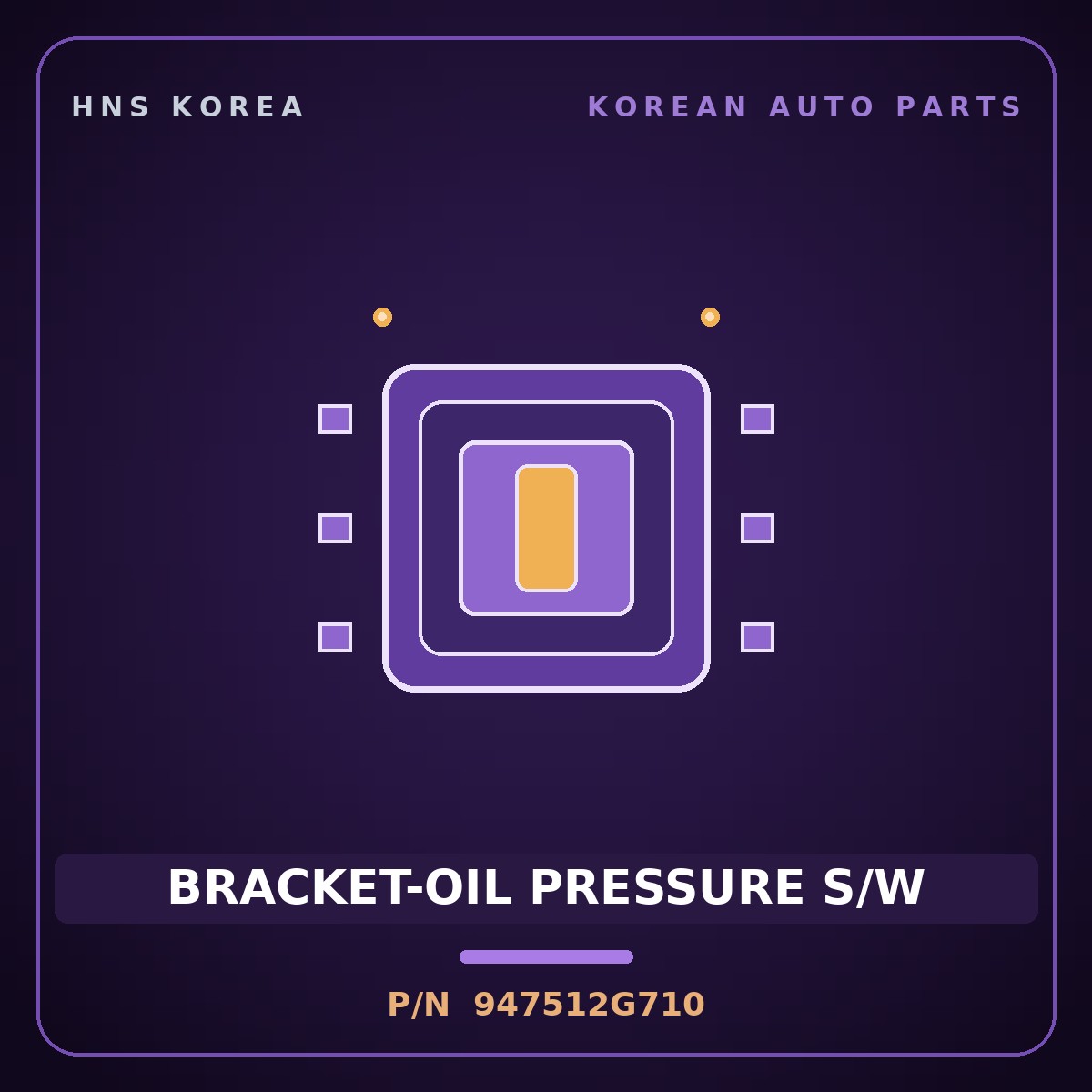 Genuine Mobis BRACKET-OIL PRESSURE S/W 947512G710 for Santa Fe 2010 HNS Parts Korea
