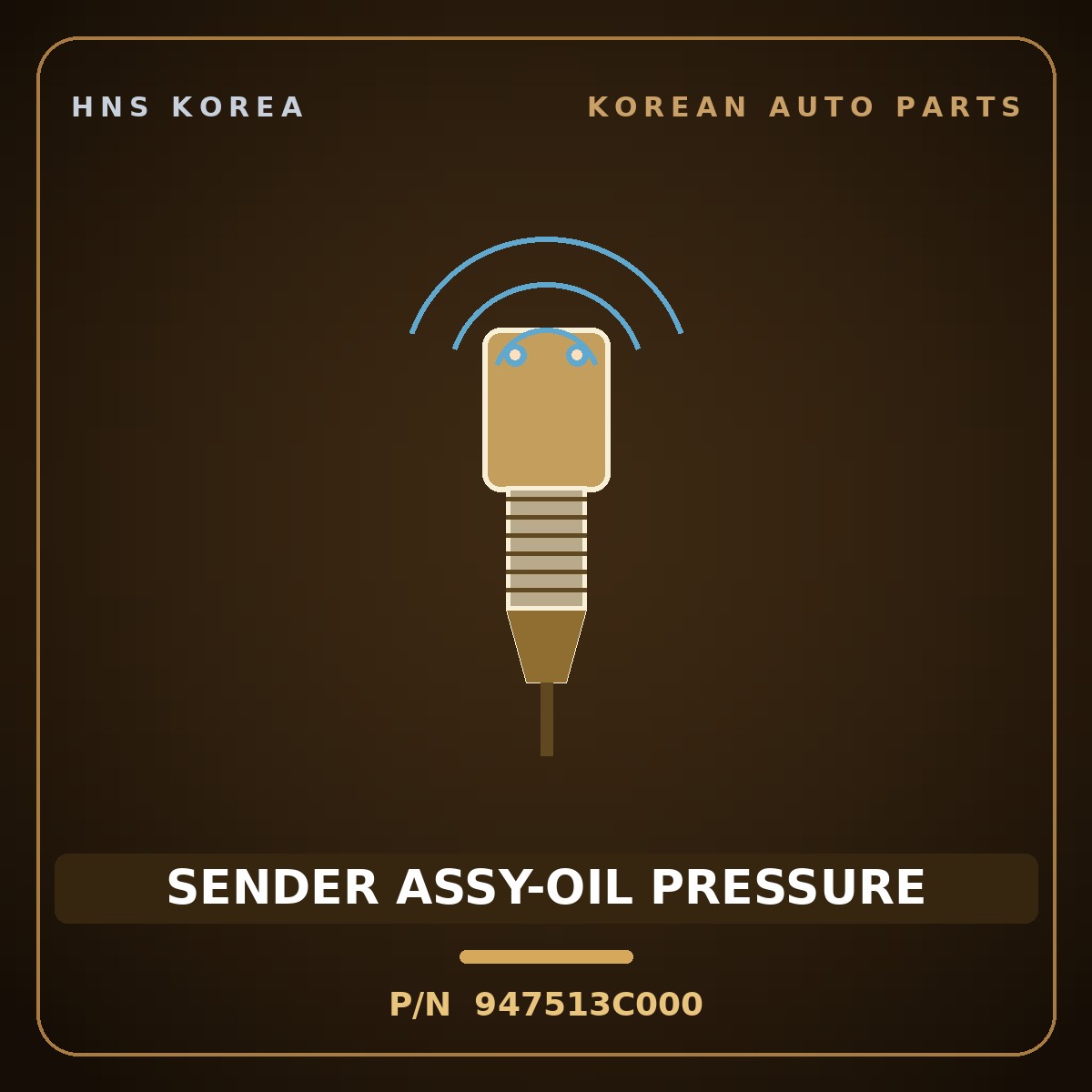 Genuine Mobis SENDER ASSY-OIL PRESSURE 947513C000 for Aslan 2014 HNS Parts Korea