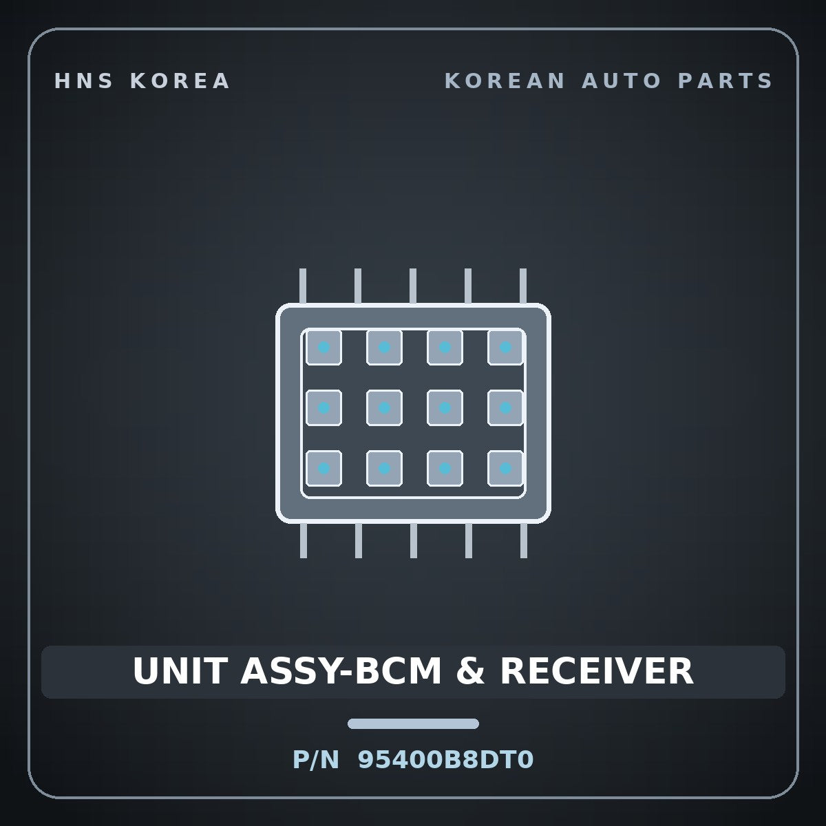 Genuine Mobis UNIT ASSY-BCM & RECEIVER 95400B8DT0 for Maxcruz 2016 HNS Parts Korea