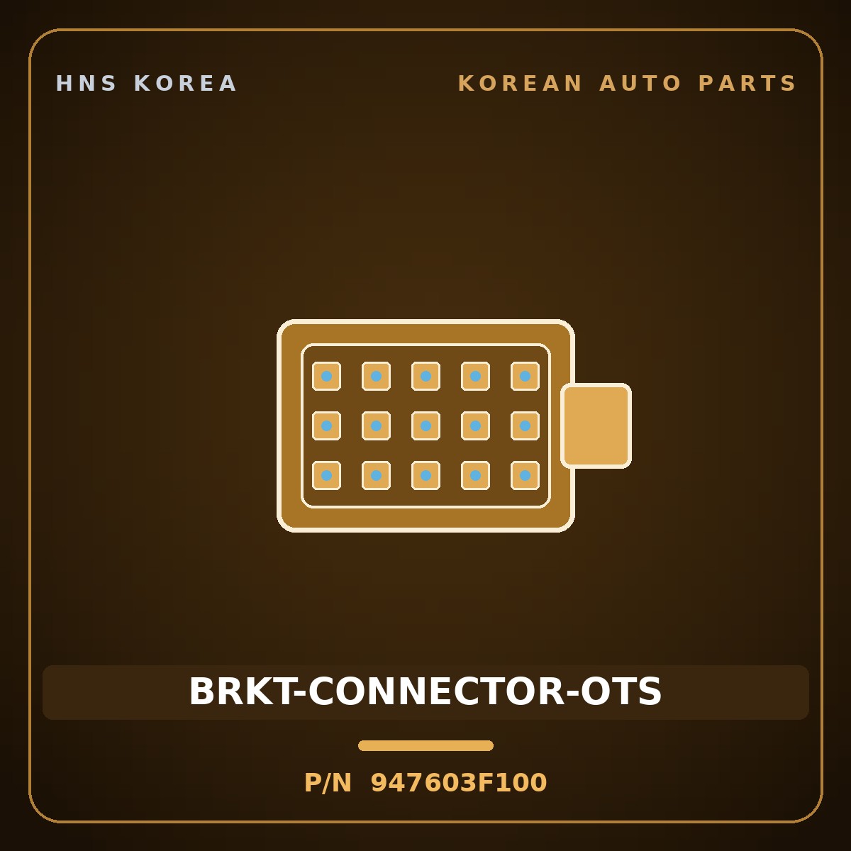Genuine Mobis BRKT-CONNECTOR-OTS 947603F100 for Equus 2007 HNS Parts Korea