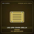 Genuine Mobis LEG UPR COVER-3RD,LH 89A61R0010OFB for Carnival 2020 HNS Parts Korea