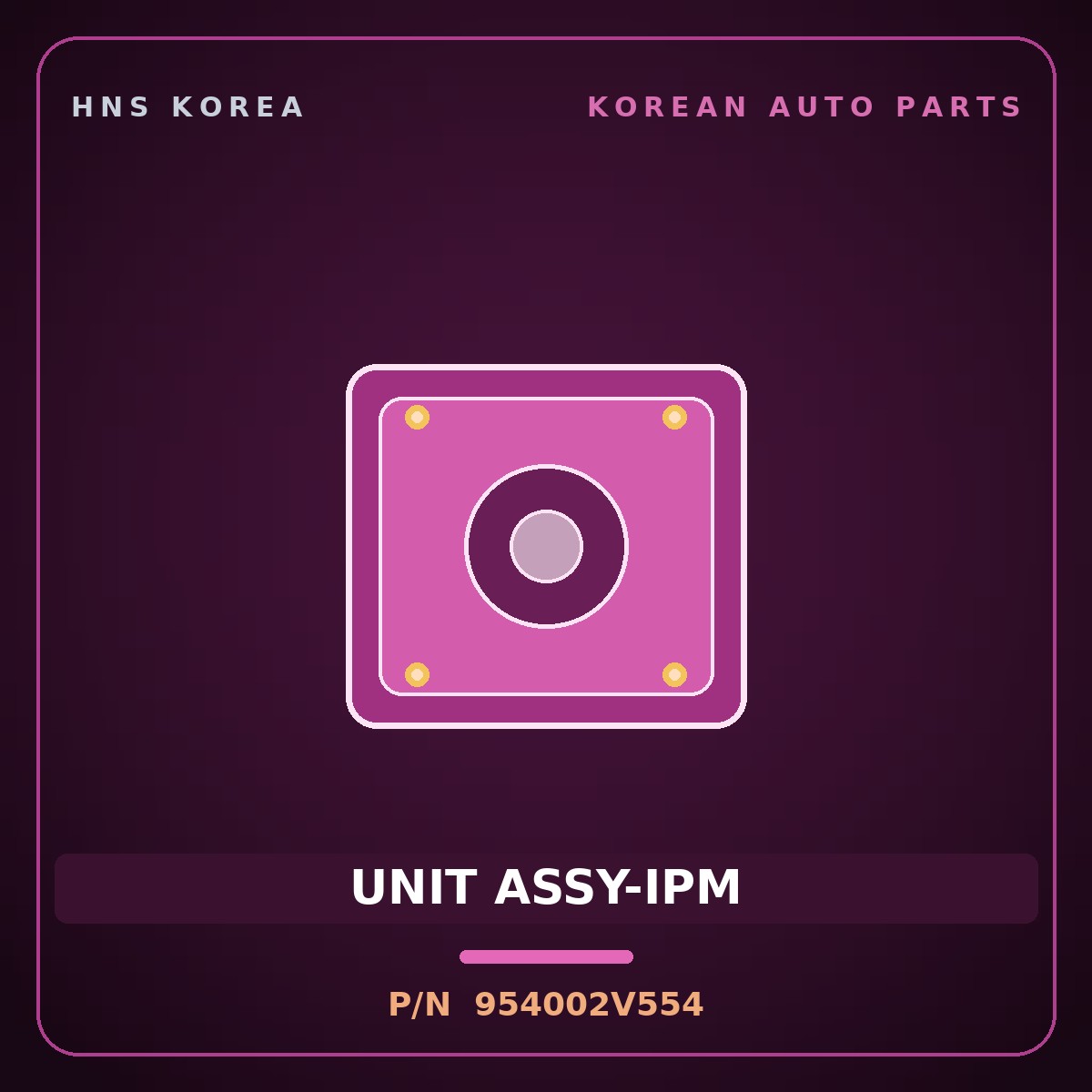 Genuine Mobis UNIT ASSY-IPM 954002V554 for Veloster 2011 HNS Parts Korea