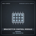 Genuine Mobis BRACKET-T/M CONTROL MODULE 954422D710 for Tucson 2015 HNS Parts Korea