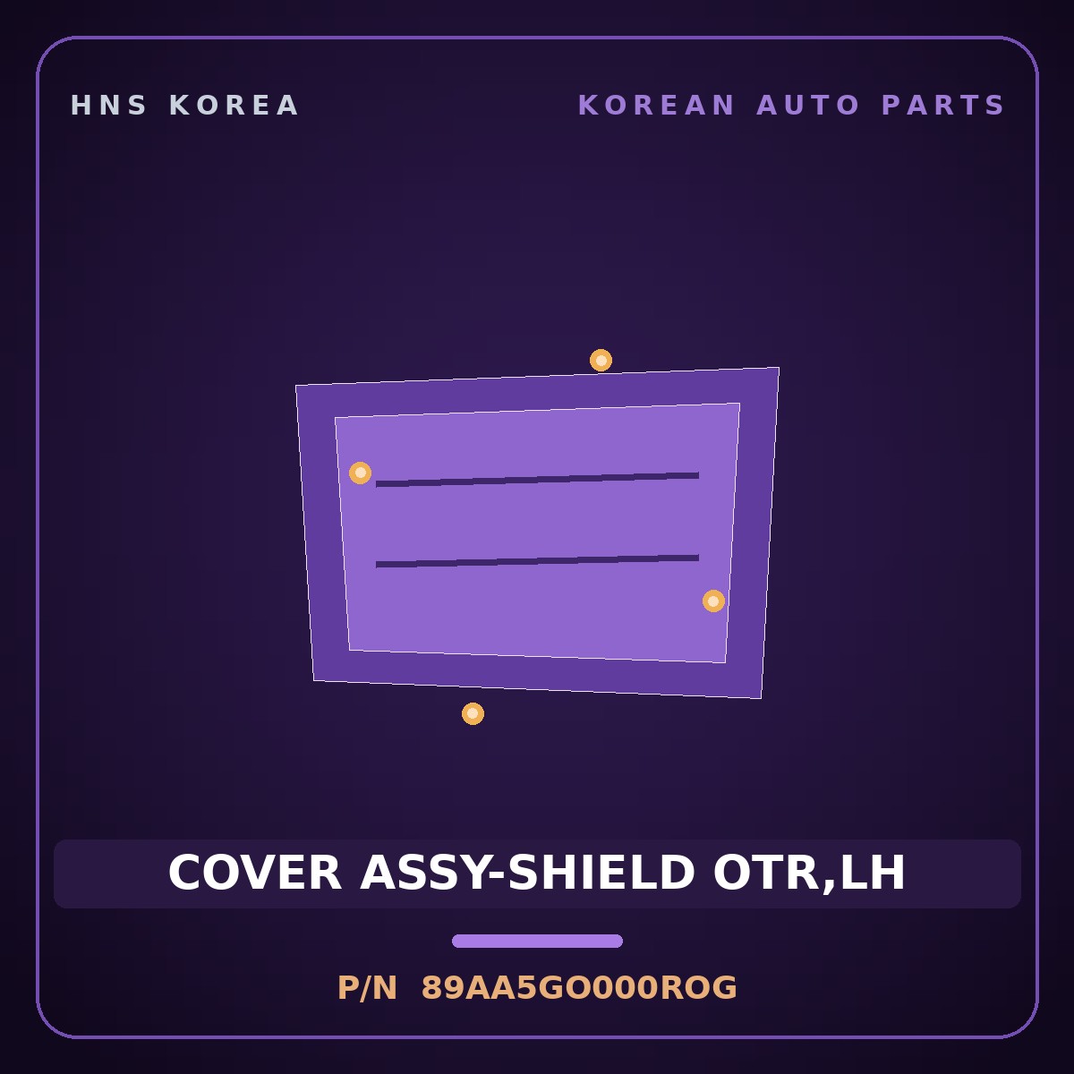 Genuine Mobis COVER ASSY-SHIELD OTR,LH 89AA5GO000ROG for IONIQ 2024 HNS Parts Korea
