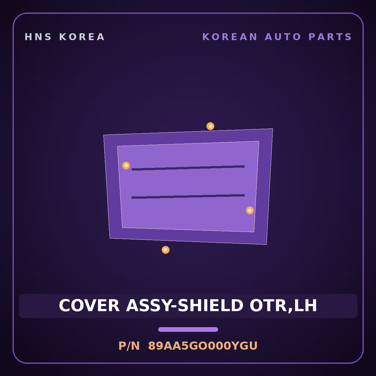Genuine Mobis COVER ASSY-SHIELD OTR,LH 89AA5GO000YGU for IONIQ 2024 HNS Parts Korea