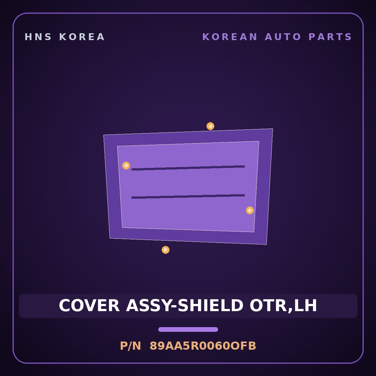 Genuine Mobis COVER ASSY-SHIELD OTR,LH 89AA5R0060OFB for Carnival 2020 HNS Parts Korea