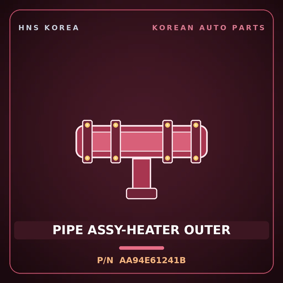 Genuine Mobis PIPE ASSY-HEATER OUTER AA94E61241B for Granbird 2004 HNS Parts Korea