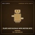 Genuine Mobis PLATE ASSY-W/SHLD WPR MOTOR MTG 981204F210 for Porter 2004 HNS Parts Korea