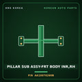 Genuine Mobis PILLAR SUB ASSY-FRT BODY INR,RH AA10070260B for Towner 2000 HNS Parts Korea