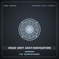 Genuine Mobis HEAD UNIT ASSY-NAVIGATION 965603E5008W for Sorento 2006 HNS Parts Korea