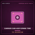 Genuine Mobis CARRIER SUB ASSY-SPARE TIRE AA11056710B for Towner 2000 HNS Parts Korea