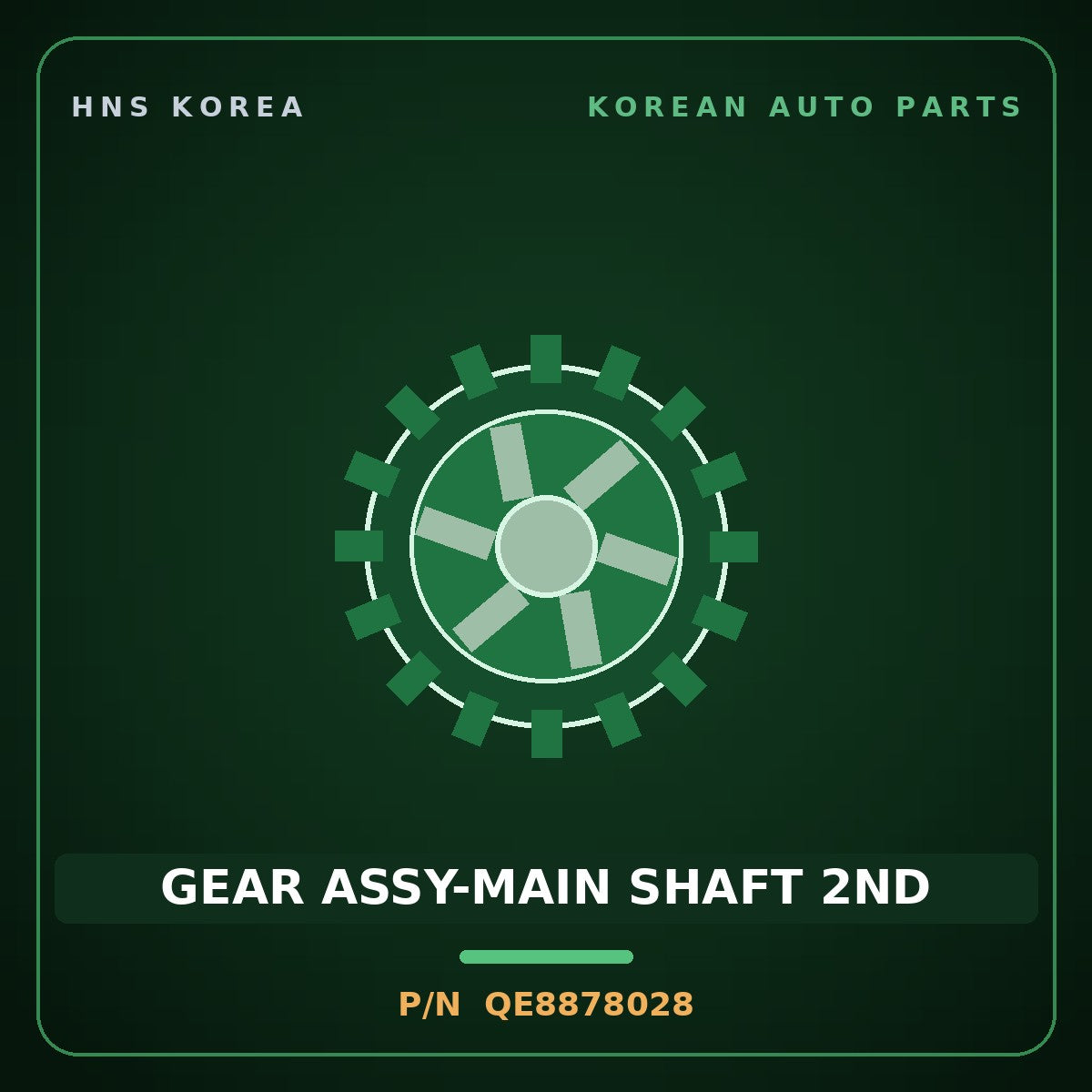Genuine Mobis GEAR ASSY-MAIN SHAFT 2ND QE8878028 for Power Truck 2004 HNS Parts Korea