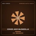 Genuine Mobis COVER ASSY-BLOWER,LH 998208KZZ0 for Aero City 2008 HNS Parts Korea