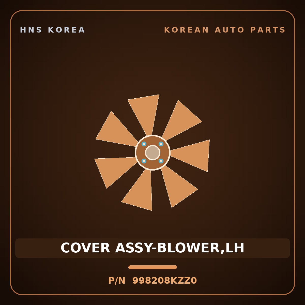 Genuine Mobis COVER ASSY-BLOWER,LH 998208KZZ0 for Aero City 2008 HNS Parts Korea