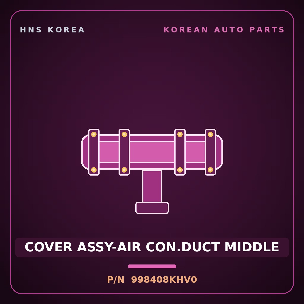 Genuine Mobis COVER ASSY-AIR CON.DUCT MIDDLE 998408KHV0 for Aero City 2008 HNS Parts Korea