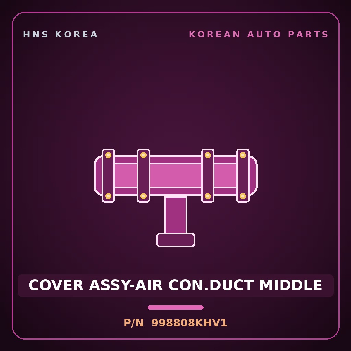 Genuine Mobis COVER ASSY-AIR CON.DUCT MIDDLE 998808KHV1 for Aero City 2008 HNS Parts Korea