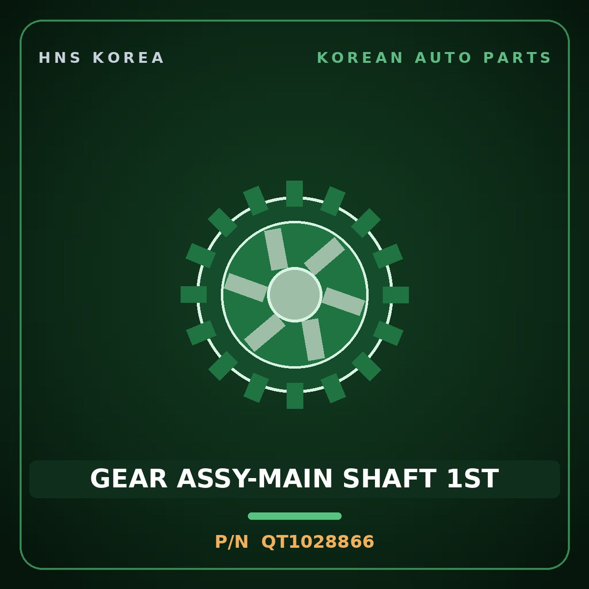 Genuine Mobis GEAR ASSY-MAIN SHAFT 1ST QT1028866 for Global 900 2008 HNS Parts Korea