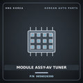 Genuine Mobis MODULE ASSY-AV TUNER 9656026300 for Santa Fe 2000 HNS Parts Korea
