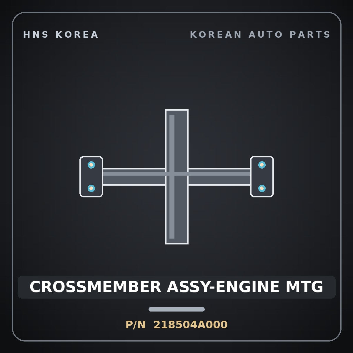 Genuine Mobis CROSSMEMBER ASSY-ENGINE MTG 218504A000 for Grand Starex 1997 HNS Parts Korea