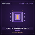 Genuine Mobis SWITCH ASSY-OVER DRIVE 467413A000 for Trajet 1999 HNS Parts Korea