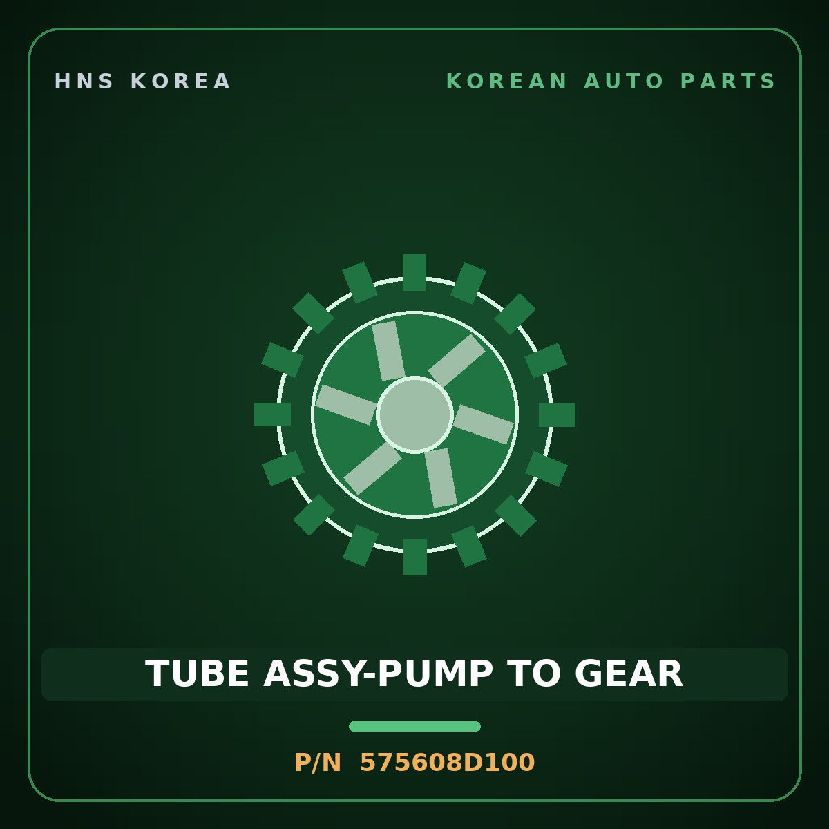 Genuine Mobis TUBE ASSY-PUMP TO GEAR 575608D100 for Express 2006 HNS Parts Korea