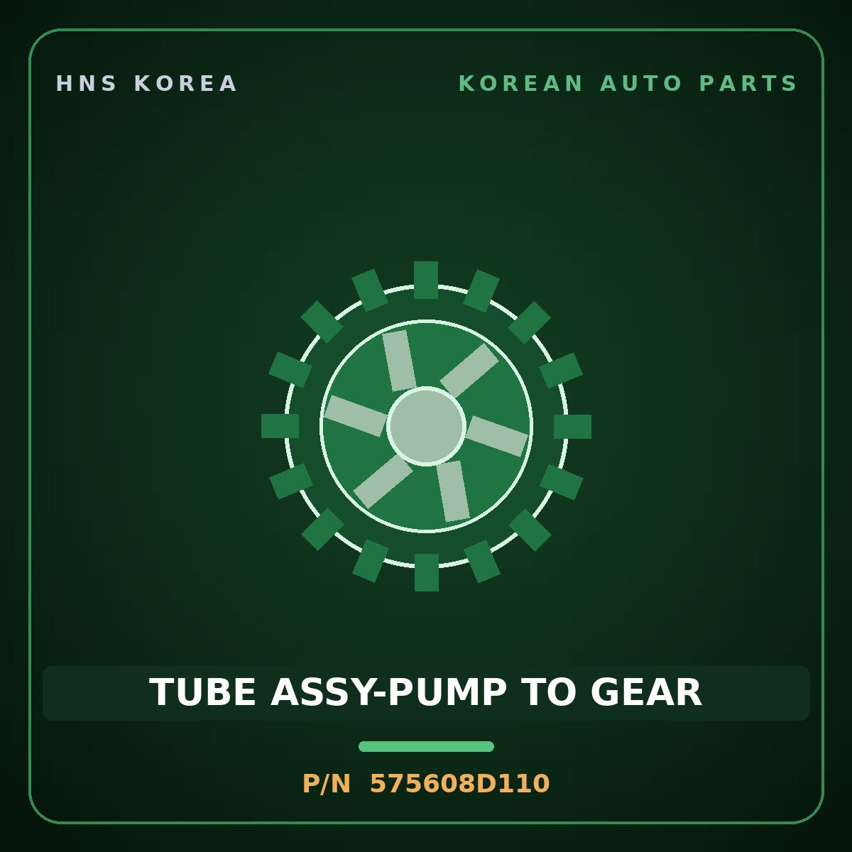Genuine Mobis TUBE ASSY-PUMP TO GEAR 575608D110 for Express 2006 HNS Parts Korea