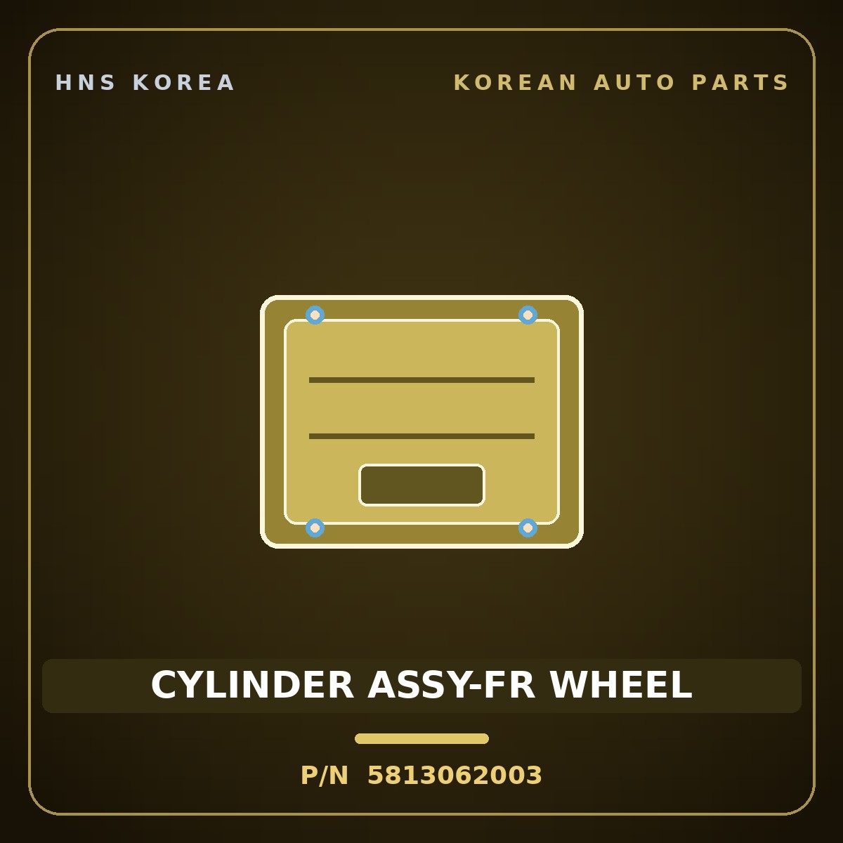Genuine Mobis CYLINDER ASSY-FR WHEEL 5813062003 for 5-Ton Truck 1997 HNS Parts Korea