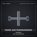 Genuine Mobis FRAME ASSY-PANORAMAROOF 816102T010 for K5 2011 HNS Parts Korea