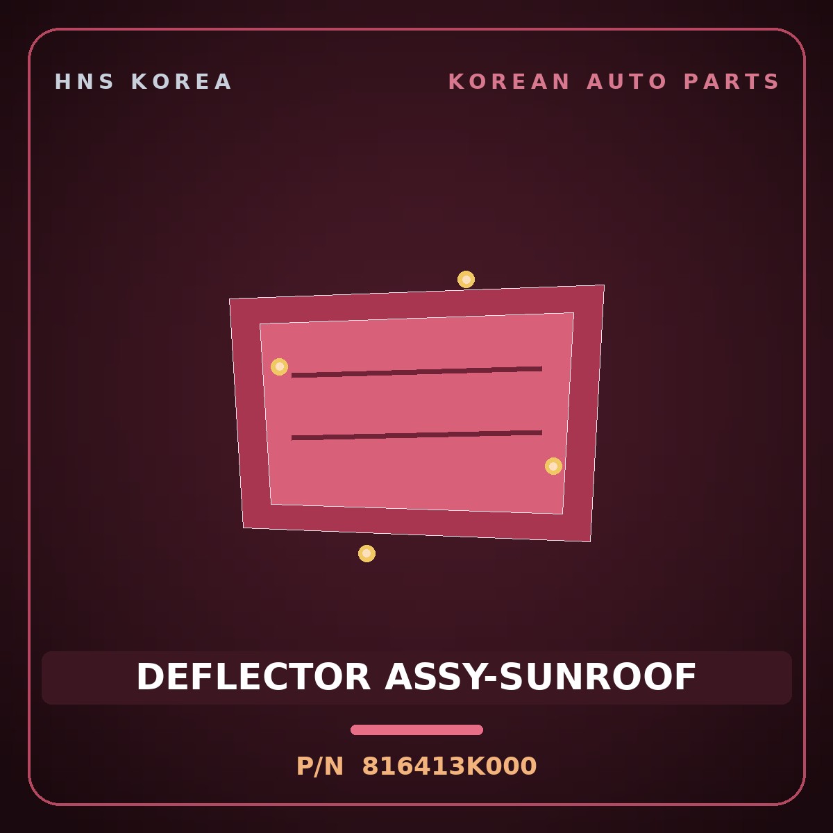 Genuine Mobis DEFLECTOR ASSY-SUNROOF 816413K000 for Sonata 2004 HNS Parts Korea