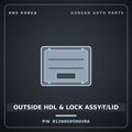 Genuine Mobis OUTSIDE HDL & LOCK ASSY-T/LID 81260G9500URA for G70 2021 HNS Parts Korea