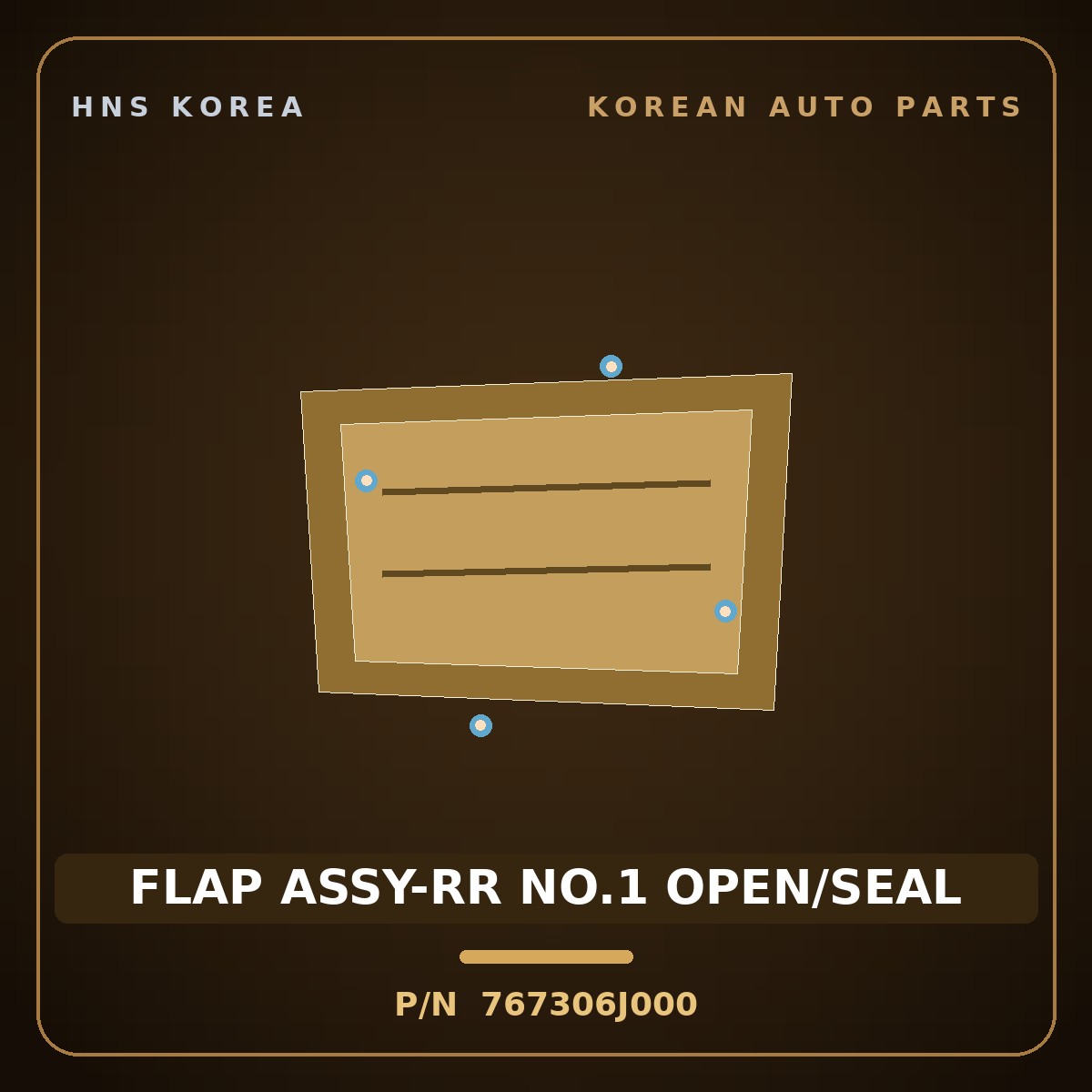 Genuine Mobis FLAP ASSY-RR NO.1 OPEN/SEAL 767306J000 for Aerotown 2008 HNS Parts Korea