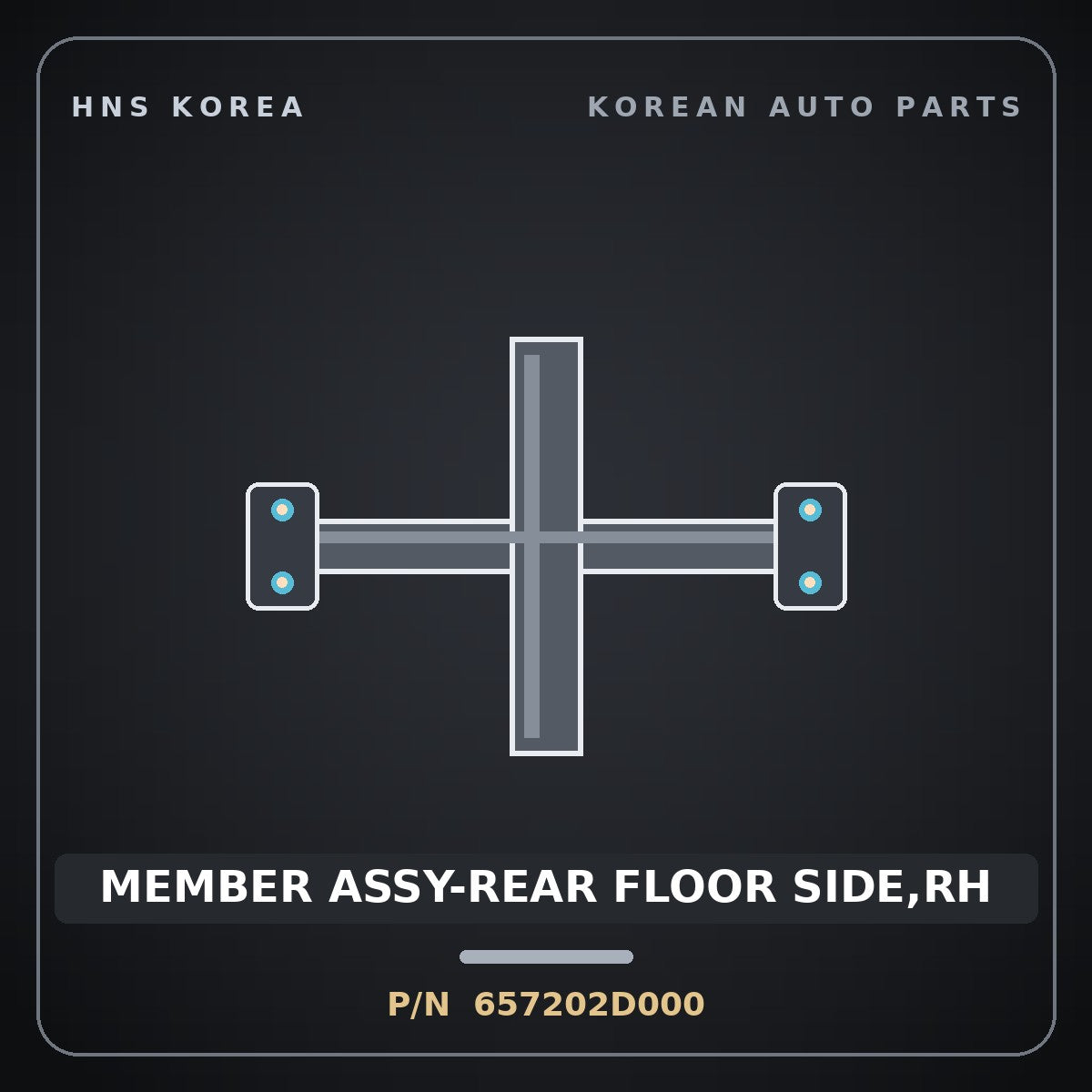 Genuine Mobis MEMBER ASSY-REAR FLOOR SIDE,RH 657202D000 for Elantra 2000 HNS Parts Korea