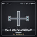 Genuine Mobis FRAME ASSY-PANORAMAROOF 816103R510 for K7 2008 HNS Parts Korea