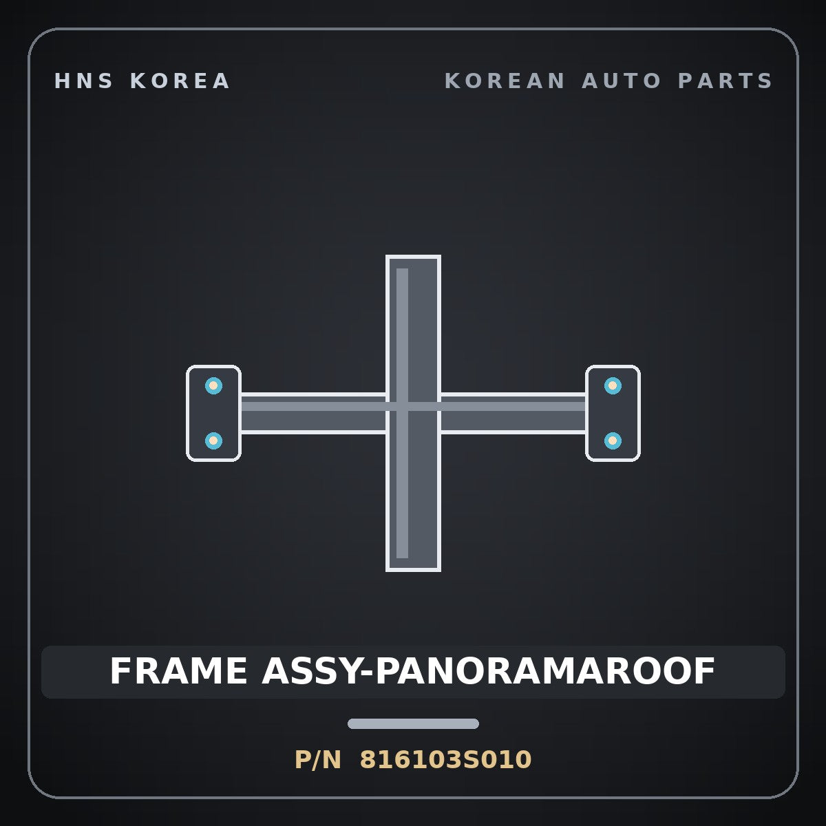 Genuine Mobis FRAME ASSY-PANORAMAROOF 816103S010 for Sonata 2010 HNS Parts Korea