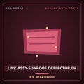 Genuine Mobis LINK ASSY-SUNROOF DEFLECTOR,LH 816422M000 for Genesis Coupe 2008 HNS Parts Korea