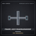 Genuine Mobis FRAME ASSY-PANORAMAROOF 816103V011 for Aslan 2011 HNS Parts Korea