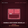 Genuine Mobis HANDLE ASSY-DOOR INSIDE,LH 826101R000RDR for Accent 2015 HNS Parts Korea