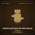 Genuine Mobis MOTOR ASSY-REAR DR PWR REG,RH 83460B8010 for Maxcruz 2013 HNS Parts Korea