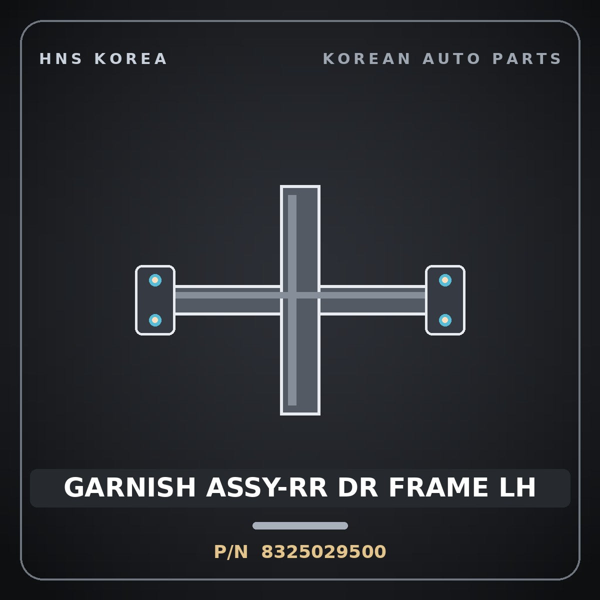 Genuine Mobis GARNISH ASSY-RR DR FRAME LH 8325029500 for Elantra 1996 HNS Parts Korea